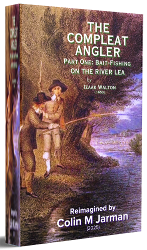 The-Compleat-Angler-Part-One-cover-Izaak-Walton-Colin-M-Jarman-fishing-book-bait-fishing-river-lea
